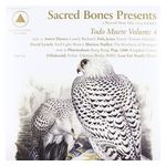 Various Artists: Sacred Bones Presents: Todo Muere, Vol. 4 [LP] [LP] - VINYL Product Image