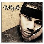 Nelly: Nellyville [LP] - VINYL Product Image