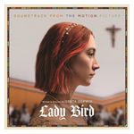 Various Artists: Lady Bird [Soundtrack From the Motion Picture] [LP] - VINYL Product Image