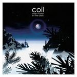 Coil: Musick to Play in the Dark [LP] - VINYL Product Image