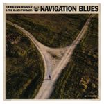 Thorbjørn Risager & the Black Tornado: Navigation Blues [LP] - VINYL Product Image