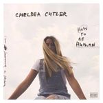 Chelsea Cutler: How to Be Human [LP] - VINYL Product Image