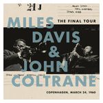 Miles Davis & John Coltrane: Miles Davis & John Coltrane - The Final Tour: Copenhagen, March 24, 1960  - VINYL LP Product Image