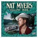 Nat Myers: Yellow Peril [LP] - VINYL Product Image