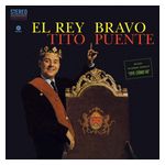 Tito Puente: El Rey Bravo [LP] - VINYL Product Image