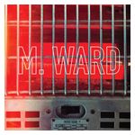 M. Ward: More Rain [LP] - VINYL Product Image