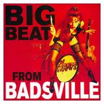 The Cramps: Big Beat from Badsville [LP] - VINYL Product Image