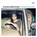 The Hillbilly Moon Explosion: With Monsters and Gods [LP] - VINYL Product Image
