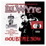 Lil Wyte: Doubt Me Now [LP] - VINYL Product Image