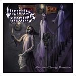 Vicious Knights: Alteration Through Possession [LP] - VINYL Product Image
