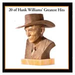 Hank Williams: 20 of Hank Williams' Greatest Hits [LP] - VINYL Product Image