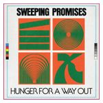 Sweeping Promises: Hunger for a Way Out [LP] - VINYL Product Image