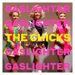 The Chicks: Gaslighter [LP] - VINYL Product Image