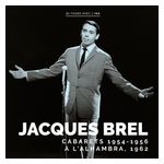 Jacques Brel: Cabarets 1954-1956/A l'alhambra 1962 [LP] - VINYL Product Image