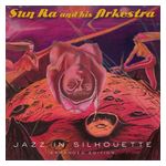 Sun Ra: Jazz in Silhouette [LP] - VINYL Product Image
