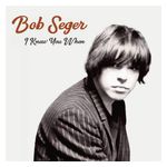 Bob Seger: I Knew You When [LP] - VINYL Product Image