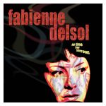 Fabienne Delsol: No Time for Sorrows [LP] - VINYL Product Image