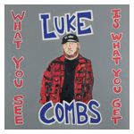 Luke Combs: What You See Is What You Get [LP] - VINYL Product Image