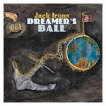 Jack Irons: Dreamer's Ball/Walnut [LP] - VINYL Product Image