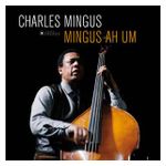 Charles Mingus: Mingus Ah Um [LP] - VINYL Product Image