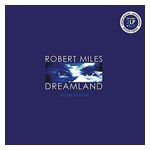 Robert Miles: Dreamland [Deluxe Edition] [LP] - VINYL Product Image