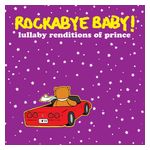 Rockabye Baby!: Rockabye Baby! Lullaby Renditions Of Prince [LP] - VINYL Product Image