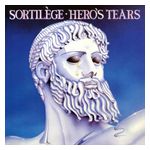 Sortilège: Hero's Tears [LP] [VINYL] Product Image