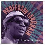 Professor Longhair: Live in Chicago [LP] - VINYL Product Image