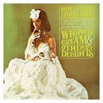 Herb Alpert & the Tijuana Brass: Whipped Cream & Other Delights [LP] [LP] - VINYL Product Image