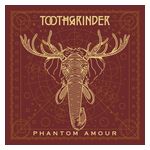 Toothgrinder: Phantom Amour [LP] - VINYL Product Image