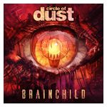 Circle of Dust: Brainchild [LP] - VINYL Product Image