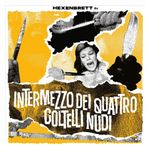 Hexenbrett: Intermezzo Dei Quattro Coltelli Nudi [LP] [VINYL] Product Image