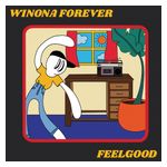 Winona Forever: Feelgood [LP] - VINYL Product Image