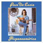 Paco de Lucía: Hispanoamerica [LP] - VINYL Product Image