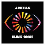 Arkells: Blink Once [LP] - VINYL Product Image