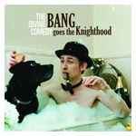 The Divine Comedy: Bang Goes the Knighthood [LP] - VINYL Product Image