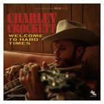 Charley Crockett: Welcome to Hard Times [LP] - VINYL Product Image