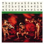 The Presidents of the United States of America: The Presidents of the United States of America [LP] - VINYL Product Image