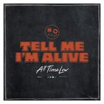 All Time Low: Tell Me I'm Alive [LP] - VINYL Product Image