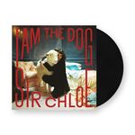 Sir Chloe: I Am the Dog [LP] - VINYL Product Image