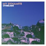 My Dynamite: Otherside [Translucent Blue Vinyl] [LP] - VINYL Product Image