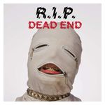 R.I.P.: Dead End [LP] - VINYL Product Image