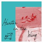 K. Freund: Hunter on the Wing [LP] - VINYL Product Image