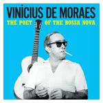 Vinícius de Moraes: The Poet of the Bossa Nova [LP] - VINYL Product Image
