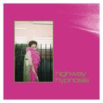 Sneaks: Highway Hypnosis [LP] - VINYL Product Image