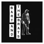 Bart and the Brats: Bart and the Brats [LP] - VINYL Product Image