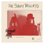 The Stray Trolleys: Barricades and Angels [LP] [LP] - VINYL Product Image