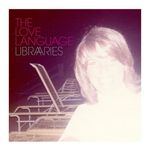 The Love Language: Libraries [LP] - VINYL Product Image