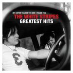 The White Stripes: The White Stripes Greatest Hits [LP] - VINYL Product Image