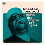 Kresten Osgood: Plays the Organ for You [LP] [VINYL] Product Image